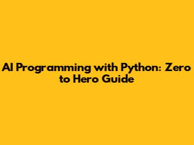 AI Programming with Python: Zero to Hero Guide