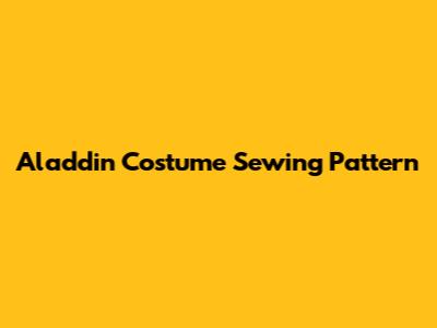 Aladdin Costume Sewing Pattern