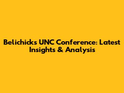 Belichick's UNC Conference: Latest Insights & Analysis
