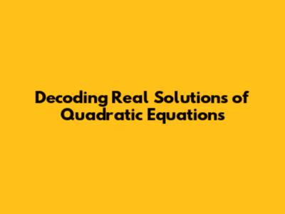 Decoding Real Solutions of Quadratic Equations