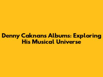 Denny Caknan's Albums: Exploring His Musical Universe