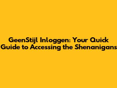 GeenStijl Inloggen: Your Quick Guide to Accessing the Shenanigans