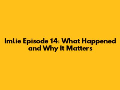 Imlie Episode 14: What Happened and Why It Matters
