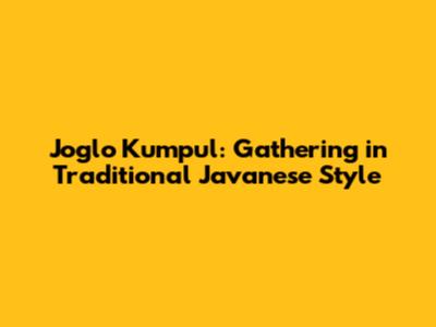 Joglo Kumpul: Gathering in Traditional Javanese Style