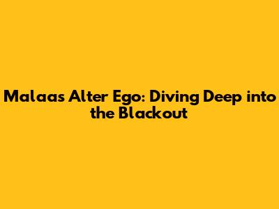 Malaa's Alter Ego: Diving Deep into the Blackout