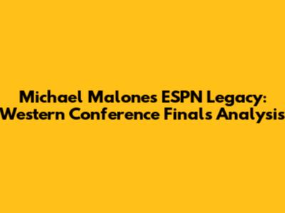 Michael Malone's ESPN Legacy: Western Conference Finals Analysis