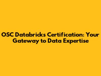 OSC Databricks Certification: Your Gateway to Data Expertise