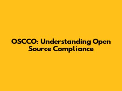 OSCCO: Understanding Open Source Compliance