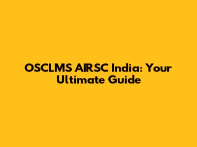 OSCLMS AIRSC India: Your Ultimate Guide
