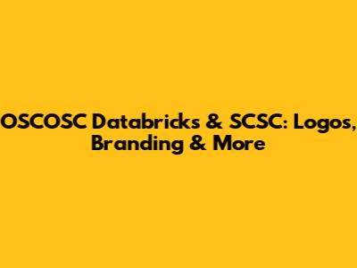 OSCOSC Databricks & SCSC: Logos, Branding & More