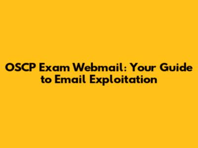 OSCP Exam Webmail: Your Guide to Email Exploitation