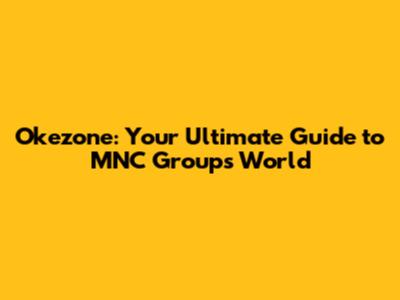 Okezone: Your Ultimate Guide to MNC Group's World