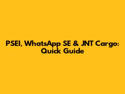 PSEI, WhatsApp SE & JNT Cargo: Quick Guide