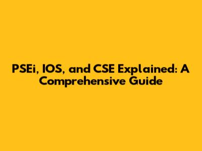 PSEi, IOS, and CSE Explained: A Comprehensive Guide