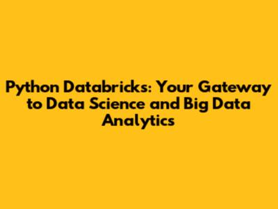 Python Databricks: Your Gateway to Data Science and Big Data Analytics