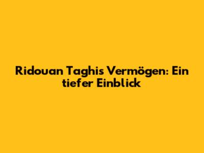 Ridouan Taghi's Vermögen: Ein tiefer Einblick