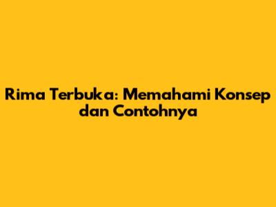 Rima Terbuka: Memahami Konsep dan Contohnya