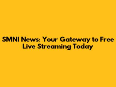 SMNI News: Your Gateway to Free Live Streaming Today
