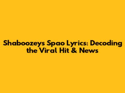 Shaboozey's 'Spao' Lyrics: Decoding the Viral Hit & News