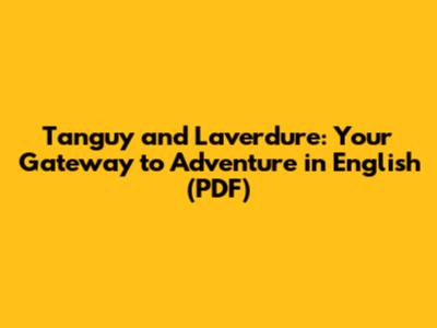 Tanguy and Laverdure: Your Gateway to Adventure in English (PDF)