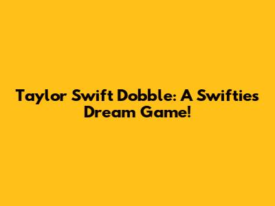 Taylor Swift Dobble: A Swiftie's Dream Game!