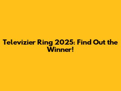 Televizier Ring 2025: Find Out the Winner!