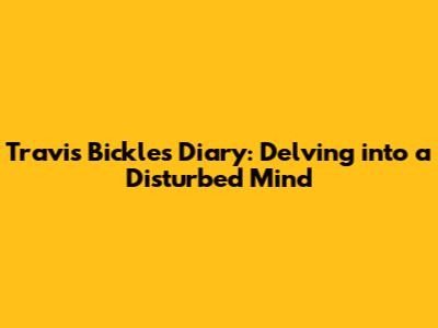 Travis Bickle's Diary: Delving into a Disturbed Mind