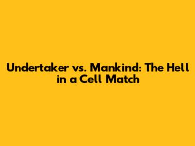 Undertaker vs. Mankind: The Hell in a Cell Match