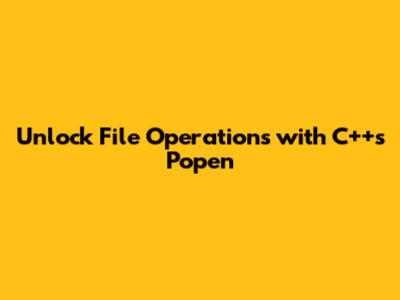 Unlock File Operations with C++'s Popen