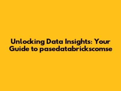 Unlocking Data Insights: Your Guide to pasedatabrickscomse