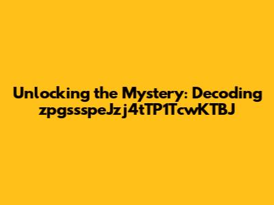Unlocking the Mystery: Decoding zpgssspeJzj4tTP1TcwKTBJ