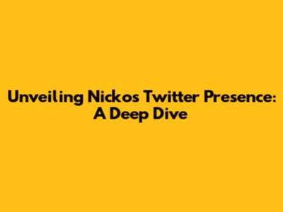 Unveiling Nicko's Twitter Presence: A Deep Dive