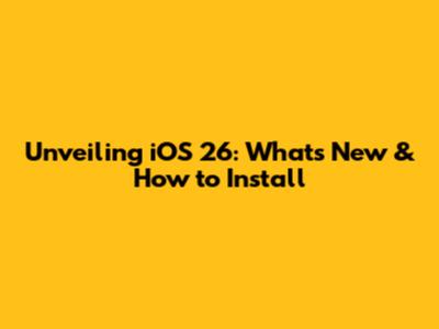 Unveiling iOS 26: What's New & How to Install