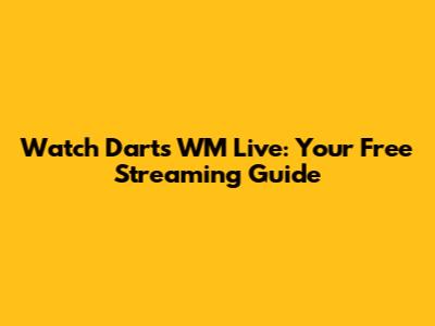 Watch Darts WM Live: Your Free Streaming Guide