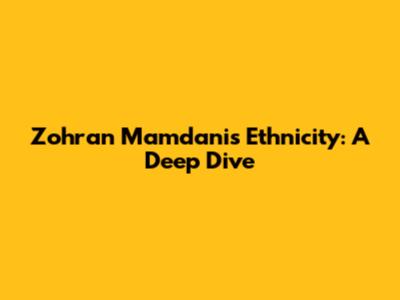Zohran Mamdani's Ethnicity: A Deep Dive