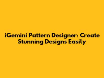 iGemini Pattern Designer: Create Stunning Designs Easily