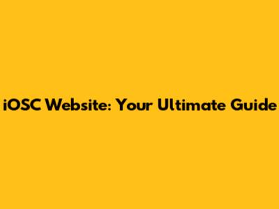 iOSC Website: Your Ultimate Guide